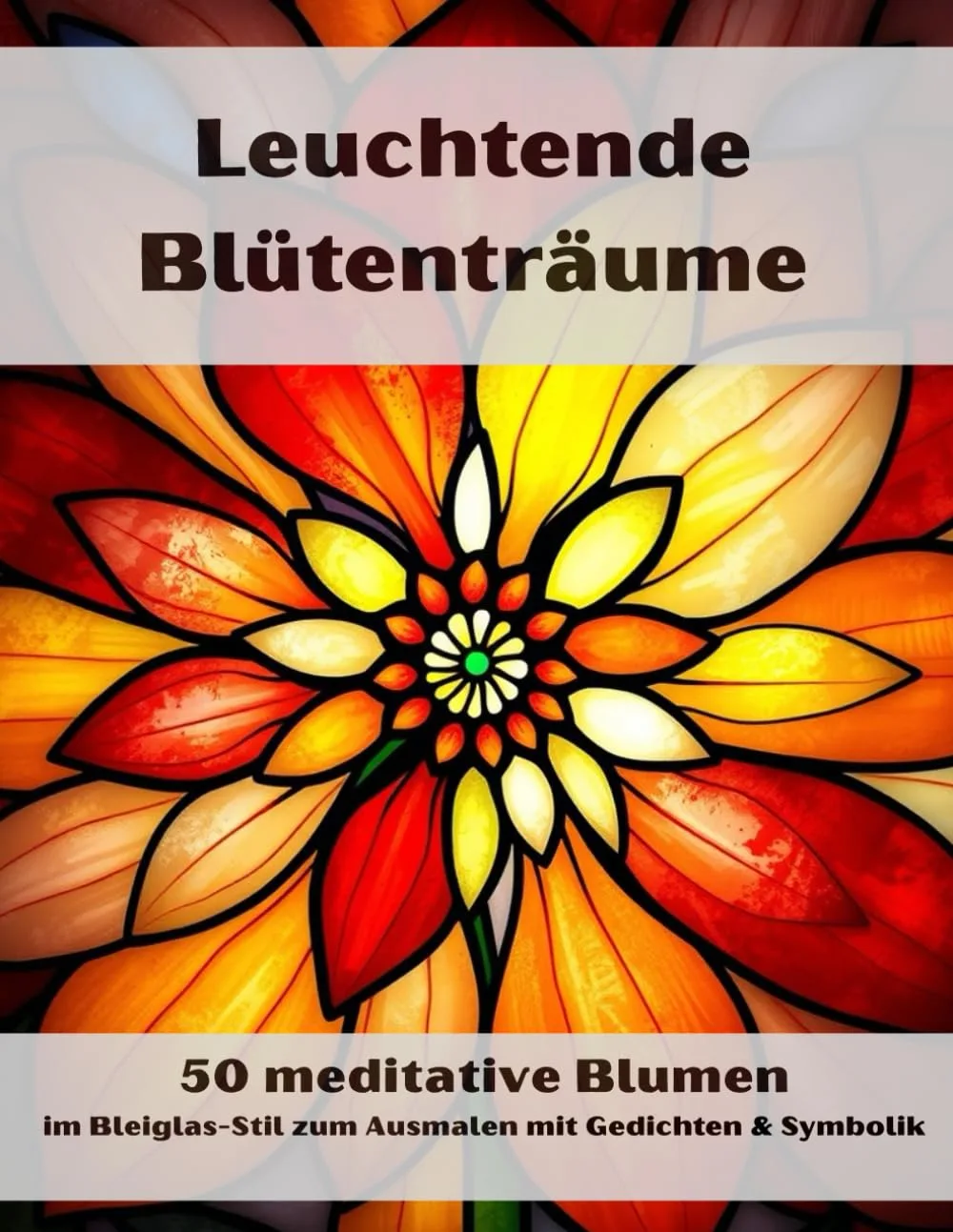 Leuchtende Blütenträume Malbuch Cover